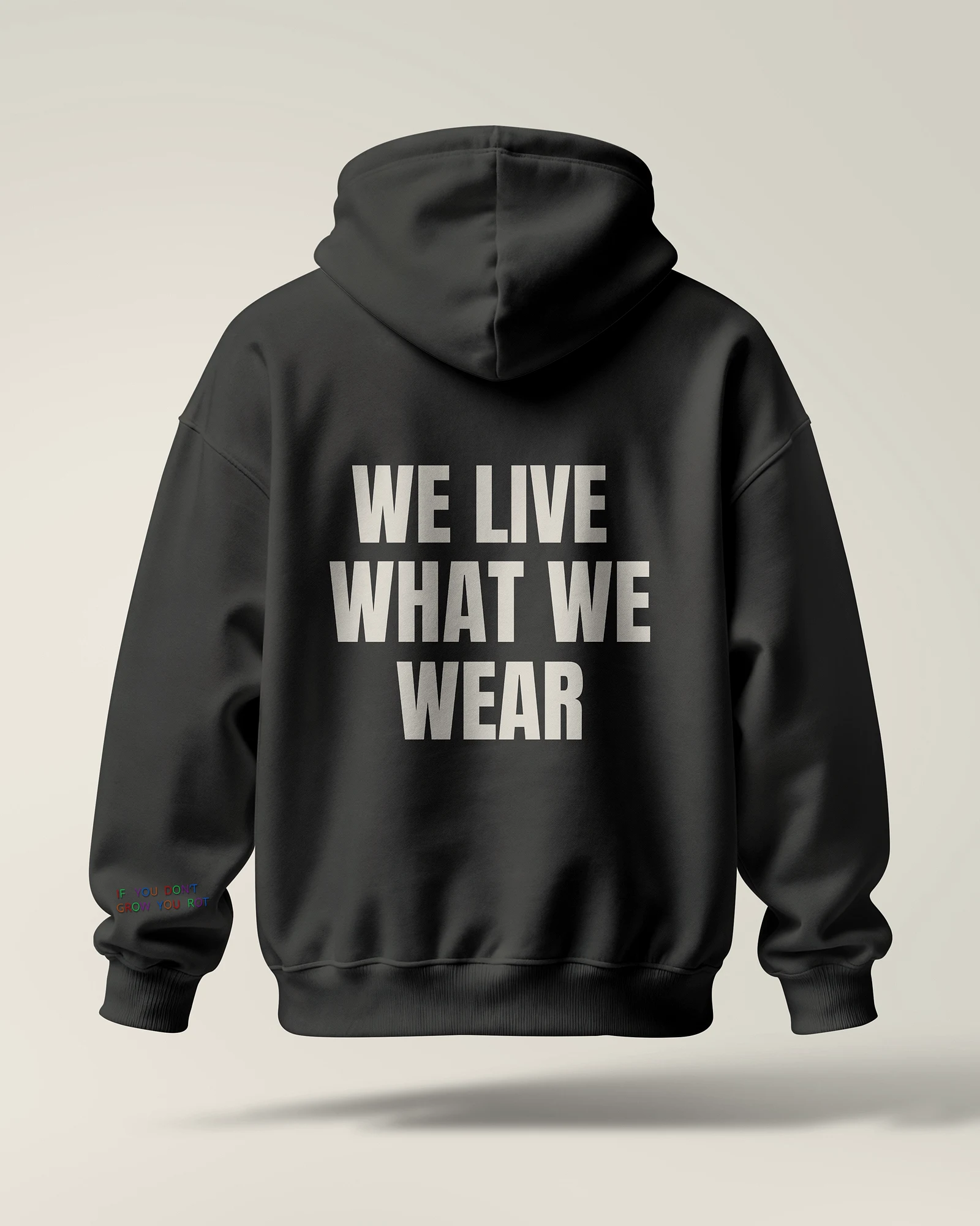 Cała bluza z tyłu: nadruk WE LIVE WHAT WE WEAR
